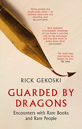 Guarded by Dragons: Encounters with Rare Books and Rare People von Constable