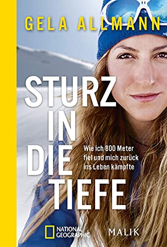 Sturz in die Tiefe: Wie ich 800 Meter fiel und mich zurück ins Leben kämpfte von Piper Verlag GmbH