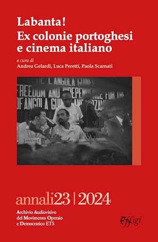 Labanta! Ex colonie portoghesi e cinema italiano Labanta! Ex colonie portoghesi e cinema italiano von C&P Adver Effigi
