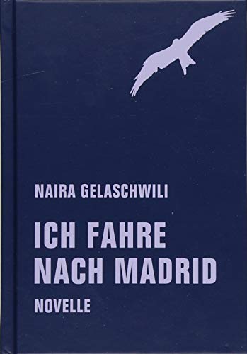 Ich fahre nach Madrid: Novelle von Verbrecher Verlag