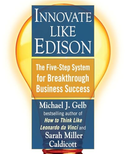 Innovate Like Edison: The Five-Step System for Breakthrough Business Success von Plume