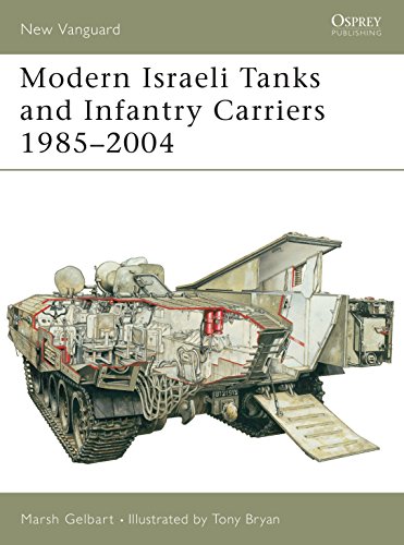 Modern Israeli Tanks and Infantry Carriers 1985 - 2004 (New Vanguard, 93, Band 93)