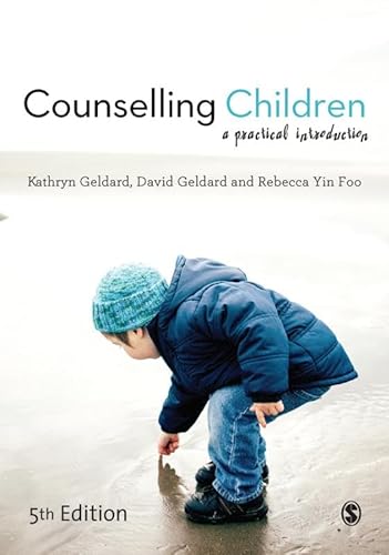 Counselling Children: A Practical Introduction von Sage Publications