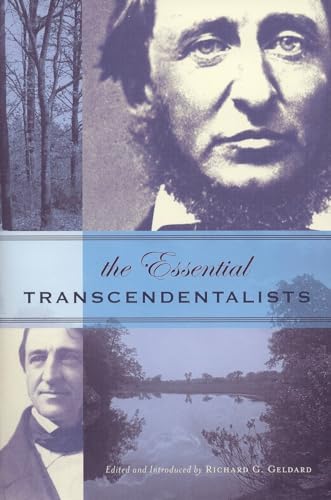 The Essential Transcendentalists The Essential Transcendentalists