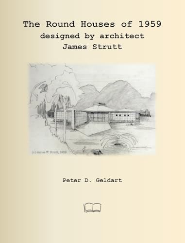 The Round Houses of 1959 designed by architect James Strutt von Petra Books