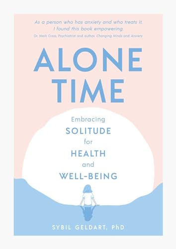 Alone Time: Embracing solitude for health and well-being von Rockpool Publishing