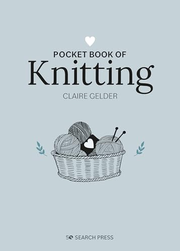 Pocket Book of Knitting: Mindful Crafting for Beginners (The Pocket Books)