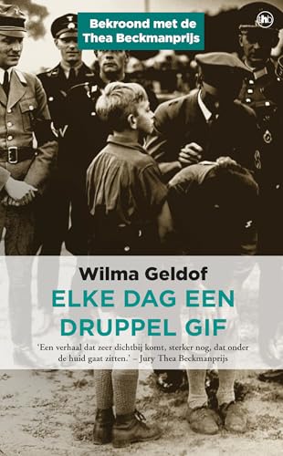 Elke dag een druppel gif: aangrijpend verhaal over een jongen die opgroeit in een NSB-gezin Elke dag een druppel gif: aangrijpend verhaal over een jongen die opgroeit in een NSB-gezin von The House of Books