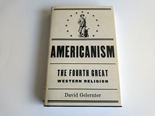Americanism: The Fourth Great Western Religion