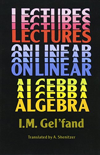 Lectures on Linear Algebra (Dover Books on Mathematics) von Dover Publications Inc.