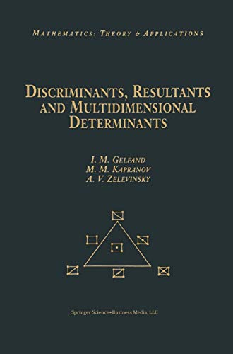 Discriminants, Resultants, and Multidimensional Determinants (Modern Birkhäuser Classics) von Birkhäuser