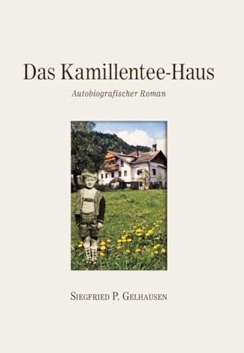 Das Kamillentee-Haus: Ein autobiografischer Roman von myMorawa von Dataform Media GmbH