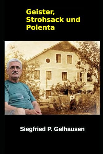 Geister, Strohsack und Polenta: Das Kamillenteehaus II. Teil