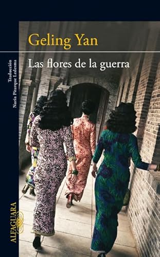 Las flores de la guerra (Literaturas) von ALFAGUARA
