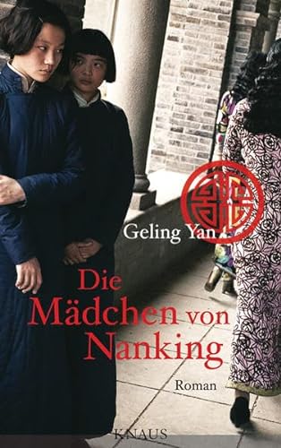 Die Mädchen von Nanking: Roman