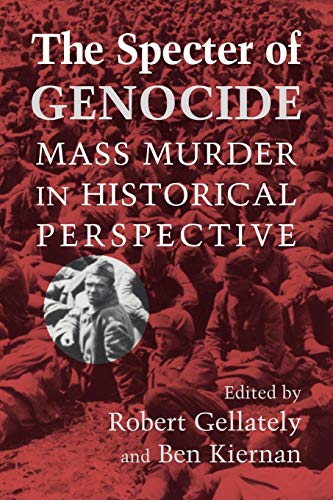 The Specter of Genocide: Mass Murder in Historical Perspective von Cambridge University Press