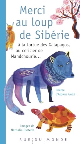 Merci au loup de Sibérie - à la tortue des Galapagos, au cer von RUE DU MONDE