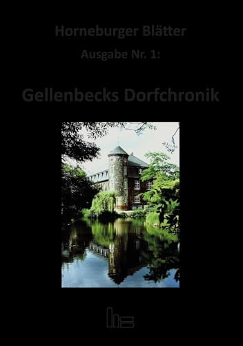 Gellenbecks Dorfchronik (Horneburger Blätter) von Hartmut Spenner Verlag