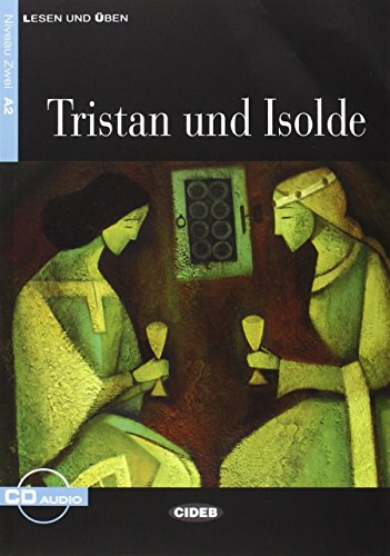 TRISTAN UND ISOLDE+CD ALE (Lesen und üben)