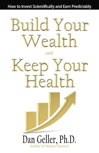 Build Your Wealth and Keep Your Health von First Edition Design Publishing