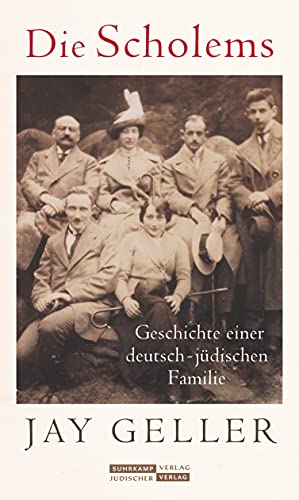 Die Scholems: Geschichte einer deutsch-jüdischen Familie von Juedischer Verlag