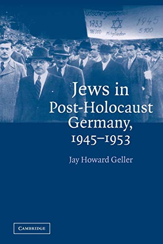 Jews in Post-Holocaust Germany, 1945-1953 von Cambridge University Press