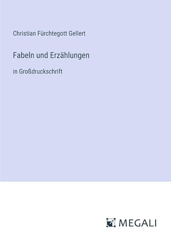 Fabeln und Erzählungen: in Großdruckschrift