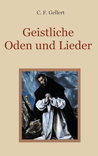 Geistliche Oden und Lieder (Schätze der christlichen Literatur) von BoD – Books on Demand