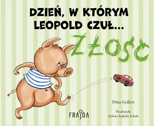 Dzień, w którym Leopold czuł… ZŁOŚĆ von Frajda