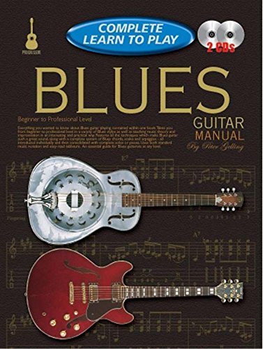 Blues Guitar Manual: Complete Learn to Play (Progressive Complete Learn to Play)
