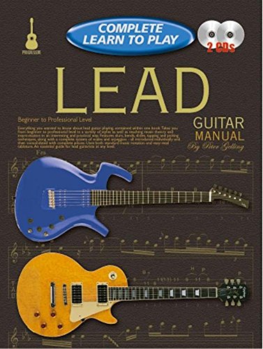 Complete Learn to Play Lead Guitar Manual: Beginner to Professional Level (Progressive Complete Learn to Play)