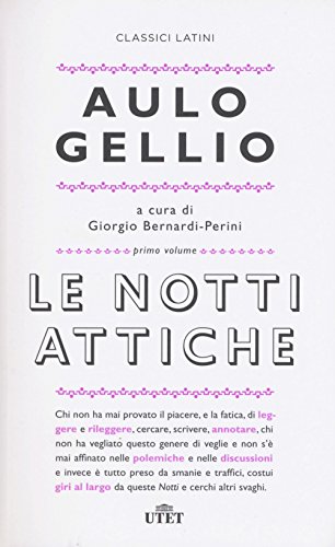 Le Notti Attiche. Testo Latino a Fronte (Classici latini)