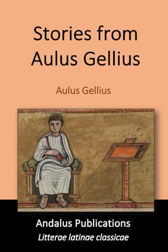 Stories from Aulus Gellius von Independently published