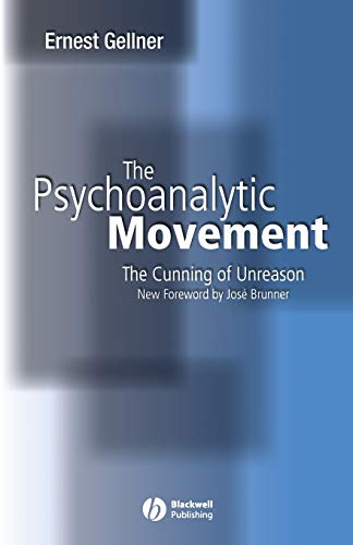The Psychoanalytic Movement: The Cunning of Unreason, 3rd Edition von Wiley