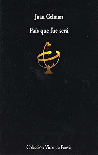 País que fue será: México / 2001-2004 (Visor de Poesía, Band 567) von VISOR LIBROS, S.L.