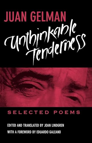 Unthinkable Tenderness: Selected Poems von University of California Press