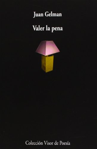 Valer la pena (Visor de Poesía, Band 478) von VISOR LIBROS, S.L.