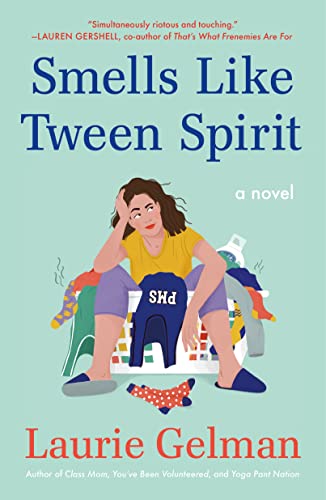 Smells Like Tween Spirit (Class Mom, 4, Band 4)
