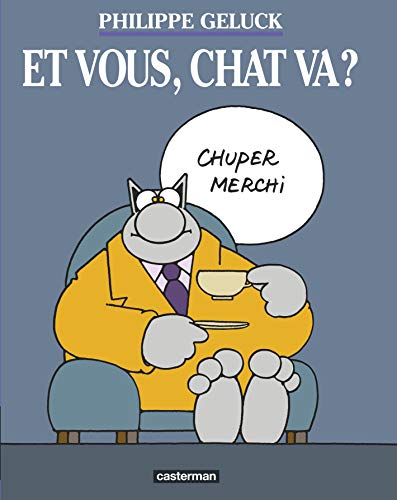 Et vous, Chat va ? Et vous, Chat va ?