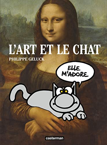 Le Chat - L'Art et Le Chat: Édition définitive von CASTERMAN