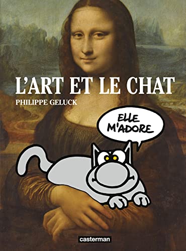 Le Chat - L'Art et Le Chat: Édition définitive Le Chat - L'Art et Le Chat: Édition définitive