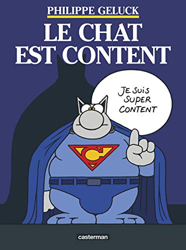 Le Chat est content Le Chat est content
