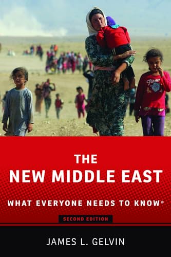 The New Middle East: What Everyone Needs to KnowRG von Oxford University Press