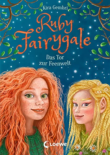Ruby Fairygale (Band 4) - Das Tor zur Feenwelt: Tauche ein in die Welt der Fabelwesen - Fantasyreihe für Mädchen und Jungen ab 10 Jahren
