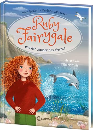 Ruby Fairygale und der Zauber des Meeres (Erstlese-Reihe, Band 5): Tauche ein in eine magische Welt voller Fabelwesen - Fantasy-Abenteuer für Erstleser ab 7 Jahren