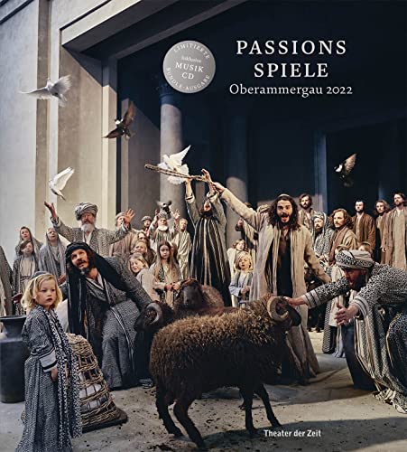 Passionsspiele Oberammergau 2022 (Buch+CD): Musikdarbietung/Musical/Oper (Außer den Reihen)
