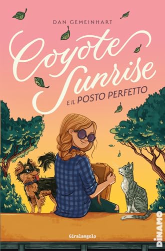 Coyote Sunrise e il posto perfetto (Dinamo) von EDT-Giralangolo