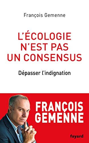 L'écologie n'est pas un consensus: Récit d'une faillite européenne