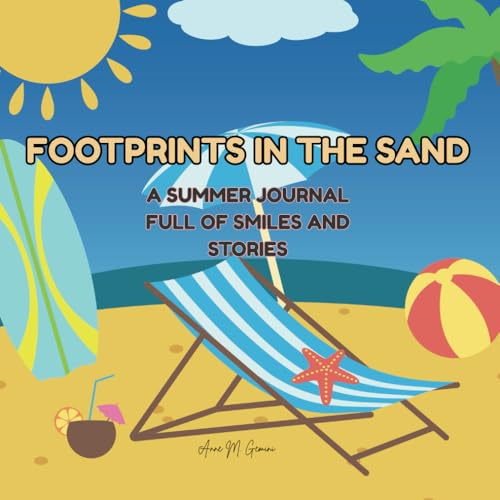 Footprints in the sand: A summer journal full of smiles and stories von Independently published