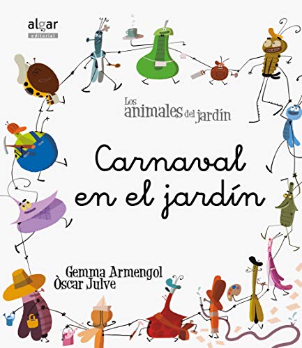 Carnaval en el jardín (Los animales del jardín, Band 11) von ALGAR EDITORIAL